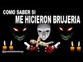 Como saber si me hicieron BRUJERIA, SANTERIA, SALACION - como romperla?