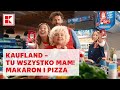 Kaufland – tu wszystko mam! Makaron i pizza