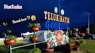 Camping di Teluk Batik | 3 Hari 2 Malam | Penutup 2023 | Khemah masuk Air ||