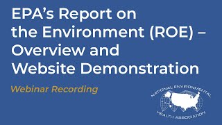 EPA' Report on the Environment (ROE) – Overview and Website Demonstration
