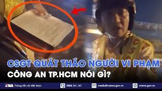 Tạm đình chỉ công tác CSGT quát tháo, xưng hô \