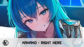 Nightcore - Right Here [Kanako]