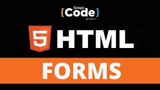 HTML Forms Tutorial | Forms In HTML | How To Create Form In HTML | HTML Tutorial | SimpliCode