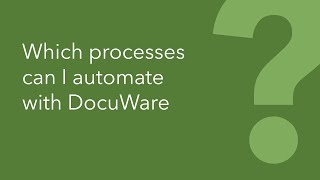 Which processes can I automate with DocuWare?
