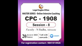 Session - 8: THE CODE OF CIVIL PROCEDURE 1908 by Mr. N. Radha