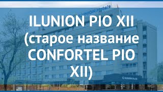 ILUNION PIO XII (старое название CONFORTEL PIO XII) 4* обзор