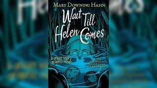Wait Till Helen Comes - The Graphic Novel