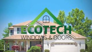 Ecotech Windows and Doors   15 second Commercial