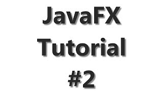 JavaFX Tutorial #2 - Styling with CSS and FX-Effects