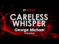 Careless Whisper - George Michael karaoke