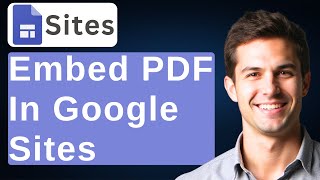 How To Embed A PDF In Google Sites [2026 Guide]
