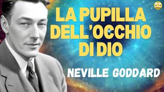 La pupilla dell'occhio di Dio, Neville Goddard