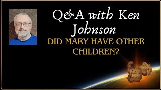 Q\u0026A: Were James and Jude also Mary's children?