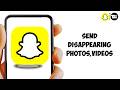 How to Send Disappearing Photos and Videos on Snapchat (2026)