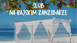 Ślub na rajskim na Zanzibarze 2021|| Wedding in Zanzibar