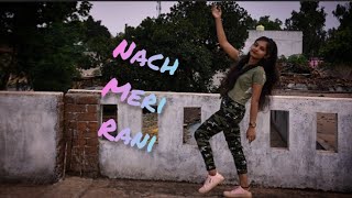 Nach Meri Rani/Guru Randhawa/Nora Fatehi/Dance Cover/Raksha Choure/Choreography by Sangharsh Vaidhay