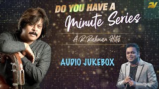 AR Rahman On Veena | Do You Have A Minute Series - Audio Jukebox | Rajhesh Vaidhya | AR Rahman Hits