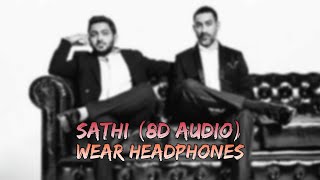 Sathi (8D Audio) - Ritviz, Nucleya || Baaraat ||