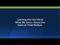 Leaning Into the Wind: What We Know About the State of Child Welfare