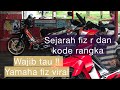 Sejarah yamaha fiz r dan kode rangka  | keluarga f1z r wajib tau!!#yamaha