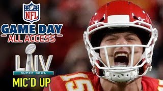 Super Bowl LIV Mic'd Up, "I'm a BEAST down here... HIT ME!" | Game Day All Access