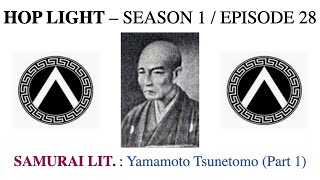 SAMURAI LIT: Yamamoto Tsunetomo (Part 1)
