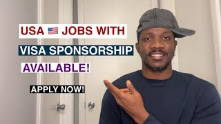 USA Visa Sponsorship Jobs.