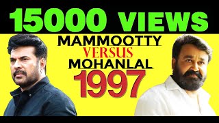 Mammootty Vs Mohanlal 1997 I മമ്മൂട്ടി Vs മോഹൻലാൽ 1997 I #Mammootty #Mohanlal