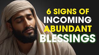 6 SIGNS You're Close to Receiving Abundant of BLESSINGS from ALLAH | ISLAM