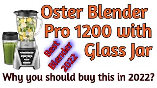 Best Blender 2022 || Oster Blender  Pro 1200 with Glass Jar || Newest Blender from Oster || BPR