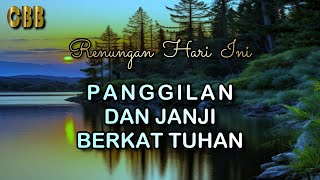 PANGGILAN dan JANJI BERKAT TUHAN - Renungan Hari Ini 25/02/25 - Kornelius Nugroho - CBB