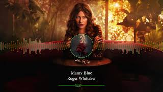 Roger Whittaker - Mamy Blue - Griselda OST