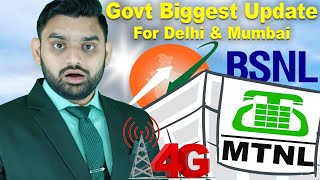 Biggest Update For Delhi \u0026 Mumbai | BSNL 4G Network | MTNL 4G Upgradation | Govt Approved Rs.6000 Cr