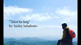 Junley- Takot ka lang (OFFICIAL LYRICS VIDEO)