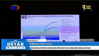 DIRJEN BINA PEMDES KEMENDAGRI BERHARAP RIAU AKSELERASI KEMAJUAN DESA