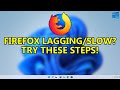 How to Fix Firefox is too slow on Windows 11 (100% WORKING FIX)