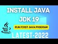 How to Install Java JDK 19 on Windows 10/11 [2022 ] | Install & Run First  Java Program | Java 19