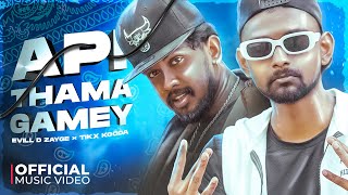 EVILL D ZAYGE × @Tikxkooda - API THAMA GAMEY (PROD BY. VISLER) OFFICIAL MUSIC VIDEO | SINHALA RAP