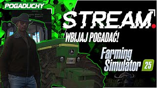 FARMING SIMULATOR 25🚜 2K60FPS📺Live🔴WBIJAJ POGADAĆ😎