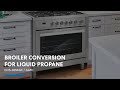 Cosmo Appliances Range 965 Series | Broiler Liquid Propane Conversion