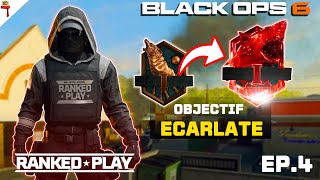 Objectif principal : Devenir ECARLATE sur BO6 RANKED PLAY (Episode 4)