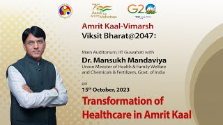 Viksit Bharat@2047: Transformation of Healthcare in Amrit Kaal