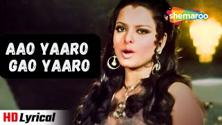 Aao Yaaro Gao Yaaro - HD Lyrical | Hawas (1974) | Rekha | Asha Bhosle | Bollywood Disco Song