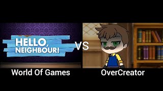 Hello Neighbor Song - Get out Part 3 (World of Games vs OverCreator)