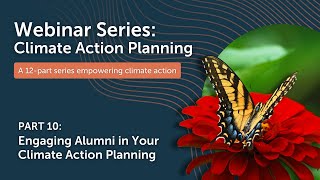 CAP Webinar Series, Part 10: Engaging Alumni in Your Climate Action Planning