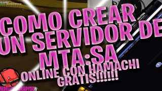 Como Crear un Servidor de MTA:SA Online con Hamachi | Tutorial Facil