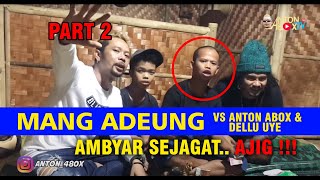 Mang adeung vs Anton Abox & Dellu uye part 2