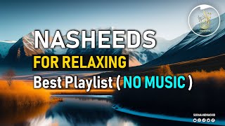 nasheed playlist vocals only (no music) | popular nasheeds