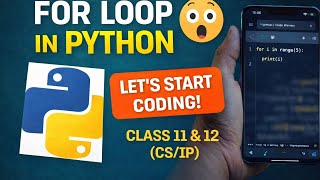 Python Loops Explained 🔁 | range(), for loop & while loop (Class 11/12 CS & IP)