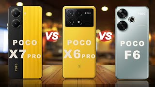 POCO X7 Pro vs POCO X6 Pro vs POCO F6: The Ultimate Flagship Killer Battle!